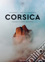 Corsica. Piccolo atlante edonista