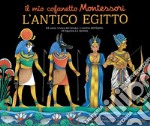 L'antico Egitto. Il mio cofanetto Montessori. Ediz. illustrata