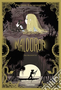 Maldoror. Altranotte
