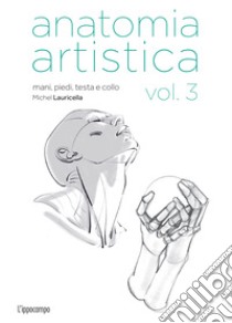 Anatomia artistica. Strutture e superficie (Vol. 2)