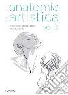 Anatomia artistica. Vol. 3: Mani, piedi, testa e collo libro di Lauricella Michel