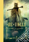 Il re in giallo. Ediz. a colori libro