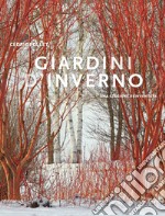 Giardini d'inverno. Una stagione reinventata