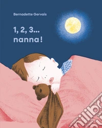 1, 2, 3... nanna! Ediz. illustrata libro