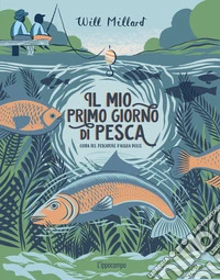 Il mio primo giorno di pesca libro