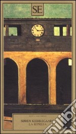 La ripresa. Tentativo di psicologia sperimentale di Costantin Constantius libro