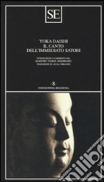 Il canto dell'immediato satori libro