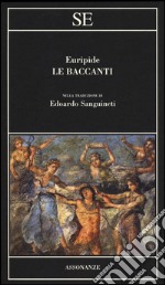 Le baccanti libro