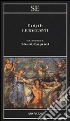 Le baccanti libro