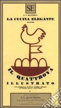 La cucina elegante ovvero Il quattrova illustrato libro