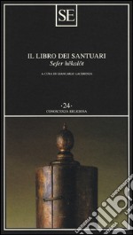 Il libro dei santuari. Sefer hêkalôt