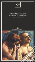 La malattia mortale libro