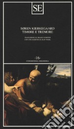 Timore e tremore (lirica dialettica di Johannes de Silentio) libro