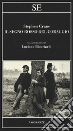 Il segno rosso del coraggio libro