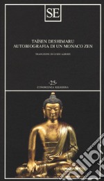 Autobiografia di un monaco zen