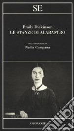 Le stanze di alabastro. Testo inglese a fronte libro