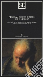 Chi è l'uomo? libro