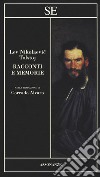 Racconti e memorie libro