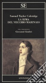 La rima del vecchio marinaio. Testo inglese a fronte libro