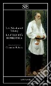 La felicità domestica libro di Tolstoj Lev
