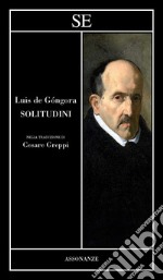 Solitudini. Testo spagnolo a fronte libro