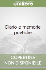 Diario e memorie poetiche libro