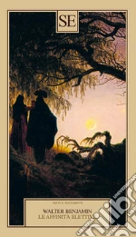 Le affinità elettive libro