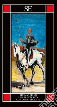 Una traversata con Don Chisciotte