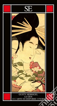 Lo zen e l'arte di disporre i fiori libro