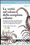 La verità sul veleno dello scorpione cubano libro