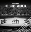 Re-construction. Alejandro Gonzàlez. Ediz. multilingue libro