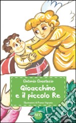 Gioacchino e il piccolo re