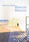 Rimini Rimini. Ediz. italiana e inglese libro