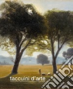 Taccuini d'arte. Rivista di arte e storia del territorio di Modena e Reggio Emilia. Ediz. illustrata. Vol. 12 libro