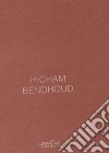 Hicham Benohoud. Ediz. italiana e francese libro
