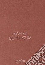 Hicham Benohoud. Ediz. italiana, inglese e francese. Vol. 9 libro