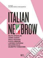 Italian newbrow. Ediz. italiana e inglese libro