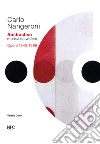 Carlo Nangeroni. Abstraction. Musica da vedere. Opere 1949-1999. Ediz. italiana e inglese libro