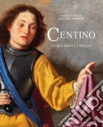 Centino. Lo sguardo laterale libro