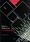 Marco Morosini. Uominiuomini. Ediz. illustrata libro di Bignotti I. (cur.)