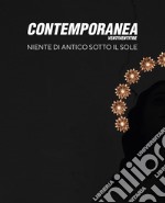 Contemporanea ventiventitre. Niente di antico sotto il sole. Ediz. italiana e inglese libro