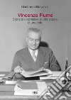 Vincenzo Fiume. Storia di un preside, di una scuola, di una città libro