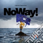 Noway! Ediz. italiana e inglese libro