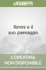 Rimini e il suo paesaggio libro