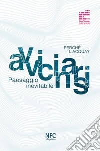 Avvicinarsi. Paesaggio inevitabile libro