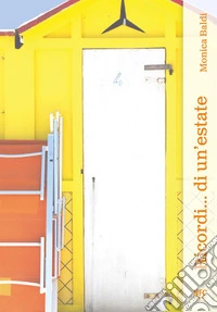 Ricordi... Di un'estate libro