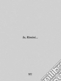 Io, Rimini... libro