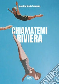 Chiamatemi Riviera libro