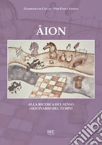 Âion. Alla ricerca del senso originario del tempo libro