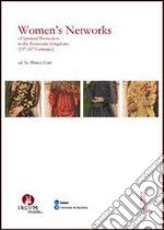 Women's networks of spiritual promotion in the peninsular kingdoms (13th-16th centuries) libro